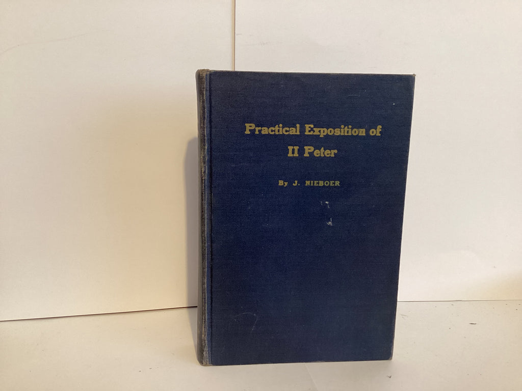 Practical Exposition of Second Peter (John Gowan Collection)