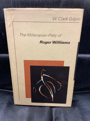 The Millenarian Piety of Roger Williams (Used Copy)