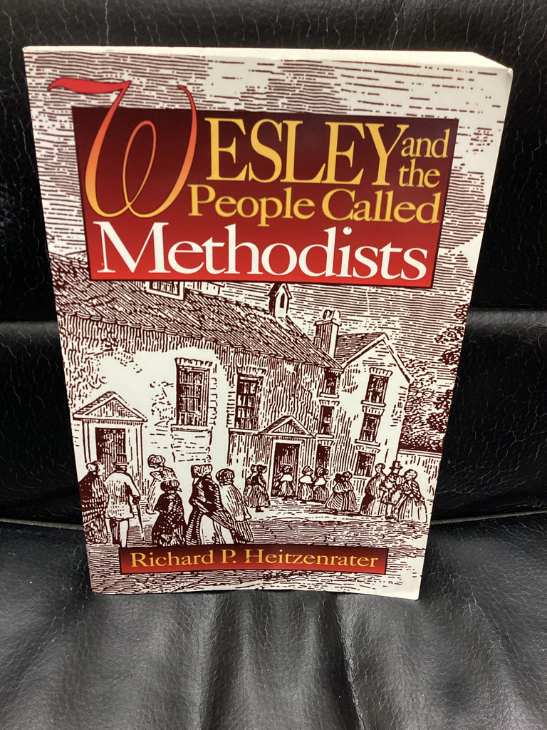 Wesley and the People Called Methodists (Used Copy)