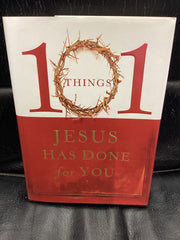 101 Things Jesus Has Done For You (Used Copy)