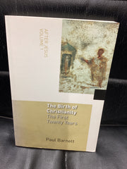 The Birth of Christianity - The First Twenty Years (Used Copy)