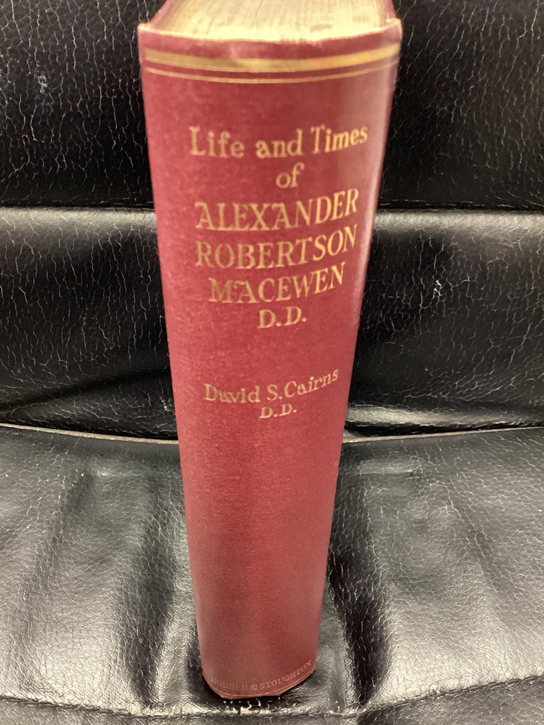 Life and Times of Alexander Robertson Macewen, D.D. (Used Copy)