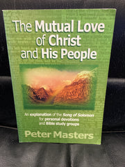 The Mutual Love of Christ and His People (Used Copy)