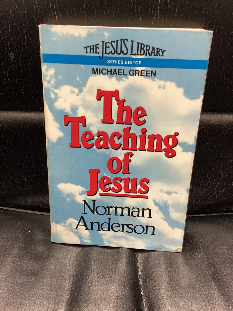 The Teaching of Jesus (Used Copy)