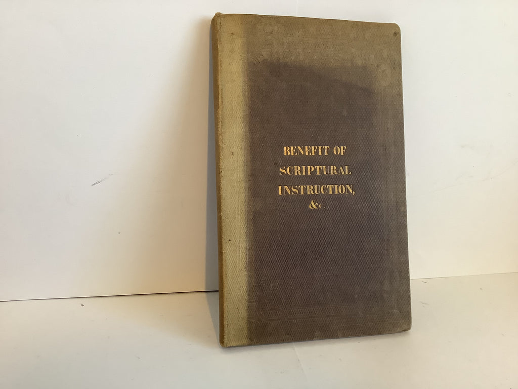 Benefit of Scriptural Instruction (John Gowan Collection)