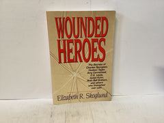Wounded Heroes (The John Gowan Collection)