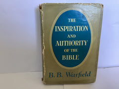 The Inspiration and Authority of the Bible (John Gowan Collection)