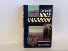 The Word Bible Handbook: Illustrated (John Gowan Collection)