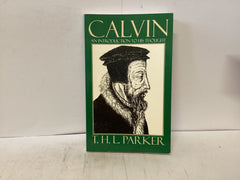 Calvin - An Introduction to His Thought (The John Gowan Collection)