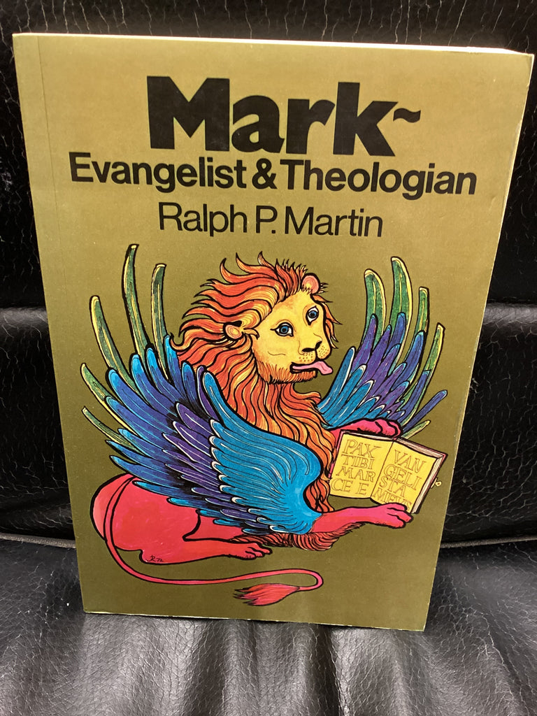 Mark: Evangelist & Theologian (Used Copy)