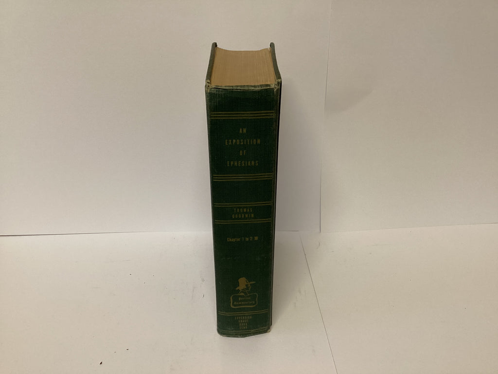 An Exposition of Ephesians Chapter 1 to 2:10 (John Gowan Collection)