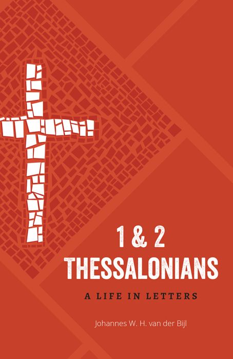 1 & 2 Thessalonians (A Life in Letters)
