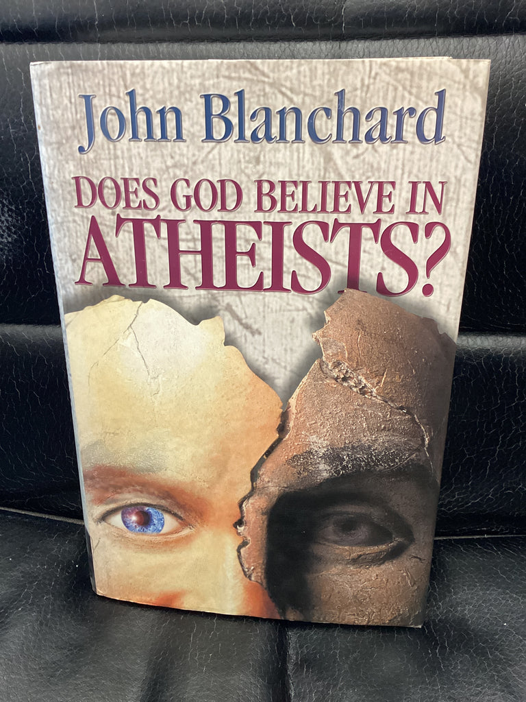 Does God Believe in Atheists? (Used Copy)