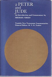 The second epistle general of Peter and the general epistle of Jude: An introduction and commentary, (The Tyndale New Testament commentaries)