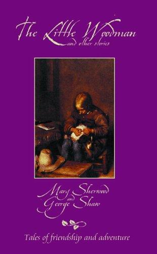 The Little Woodman And Other Stories (Classic Fiction)