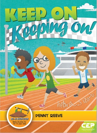 Keep on Keeping on! Hebrews 12:1-6