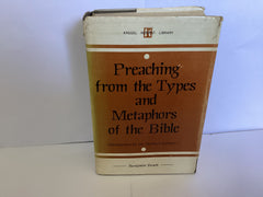 Preaching From the Types and Metaphors of the Bible (John Gowan Collection)
