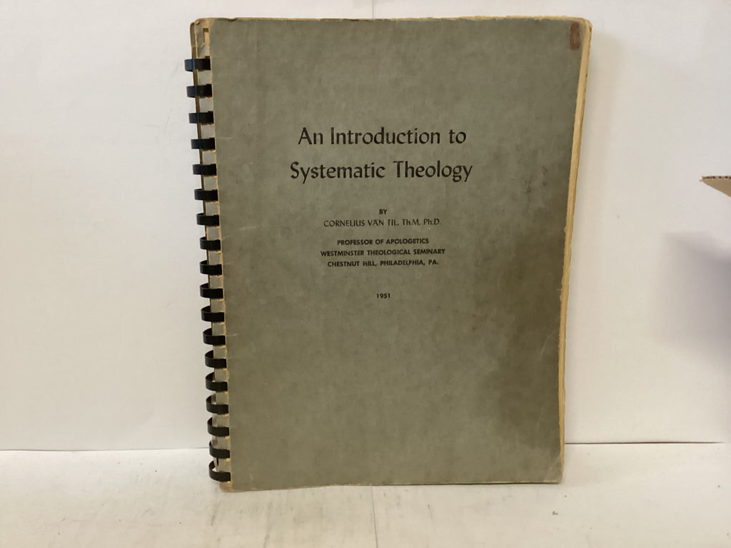 An Introduction to Systematic Theology(The John Gowan Collection)