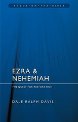 Focus on the Bible: Ezra & Nehemiah