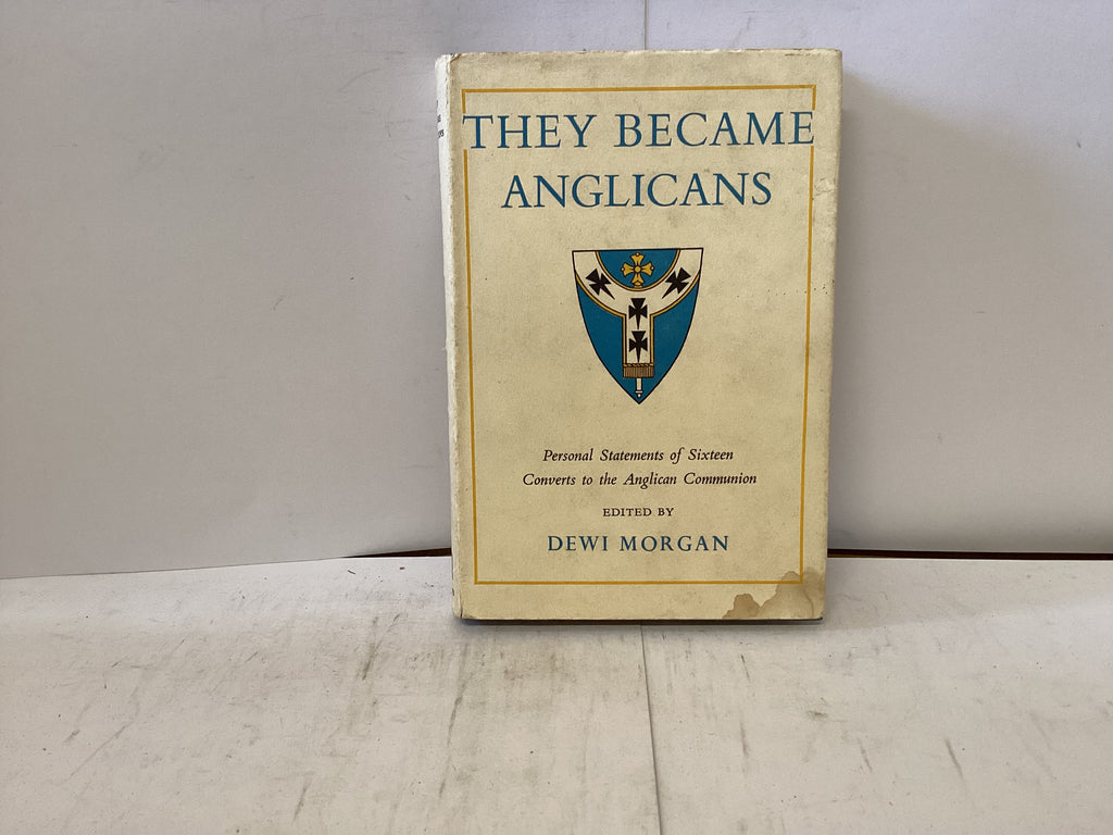They Became Anglicans (The John Gowan Collection)