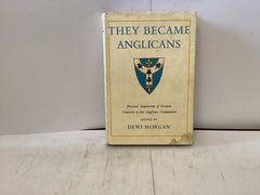 They Became Anglicans (The John Gowan Collection)