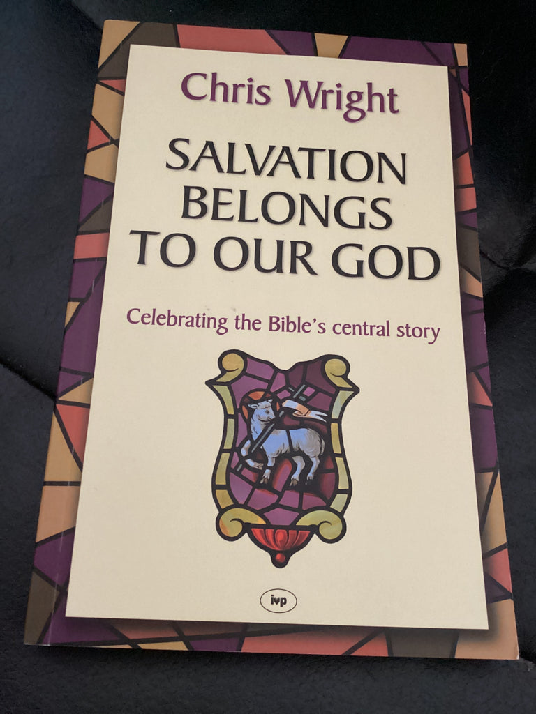 Salvation Belongs to Our God - Celebrating the Bible's Central Story (Used Copy)