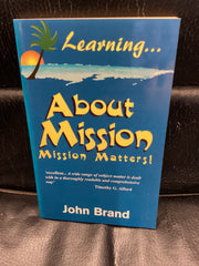 Learning About Mission Mission Matters! (Used Copy)