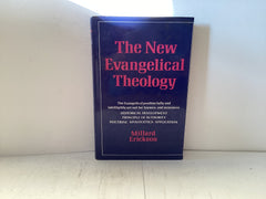 The New Evangelical Theology (The John Gowan Collection)