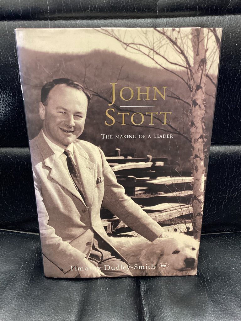 John Stott: The Making of a Leader (Used Copy)