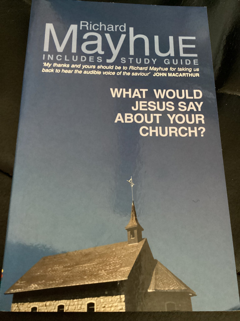 What Would Jesus Say About Your Church? (Used Copy)