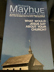 What Would Jesus Say About Your Church? (Used Copy)