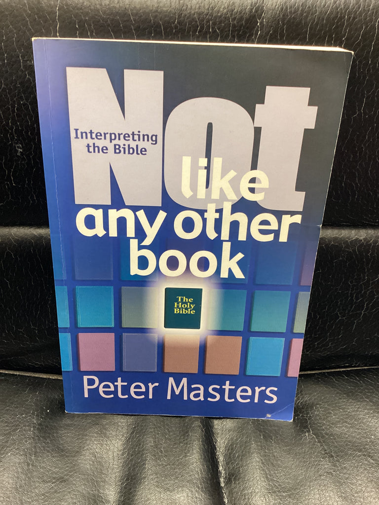 Not like any other Book - Interpreting the Bible (Used Copy)
