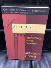 Ethics: Approaching Moral Decisions (Used Copy)