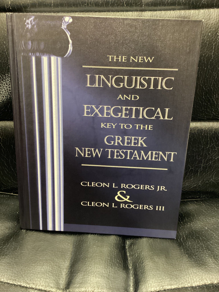 The New Linguistic and Exegetical Key to the Greek New Testament (Used Copy)