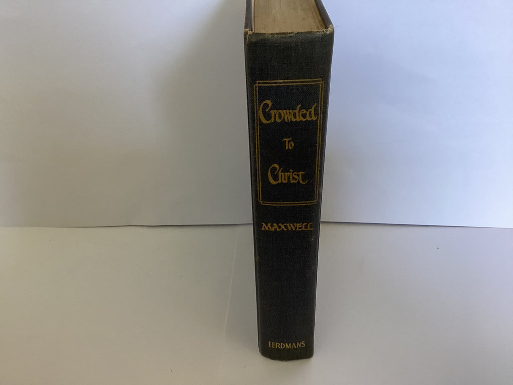 Crowded to Christ (John Gowan Collection)