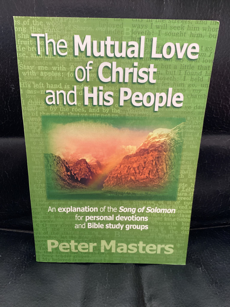 The Mutual Love of Christ and His People (Used Copy)