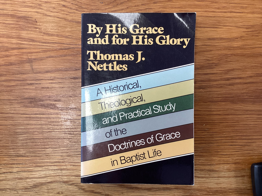 By His Grace and for His Glory (The John Gowan Collection)