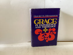 Grace in Experience and Theology (The John Gowan Collection)