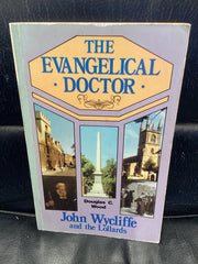 The Evangelical Doctor (Used Copy)