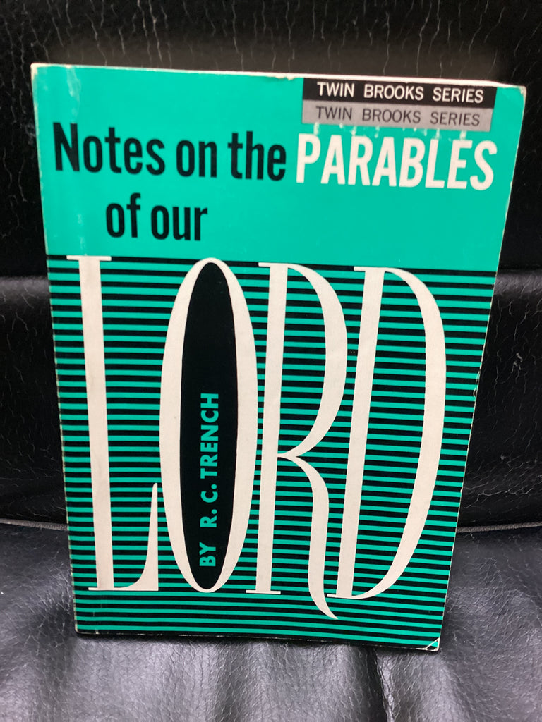 Notes on the Parables of our Lord (Used Copy)