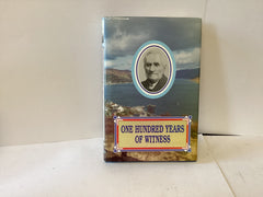 One Hundred Years of Witness (John Gowan Collection)