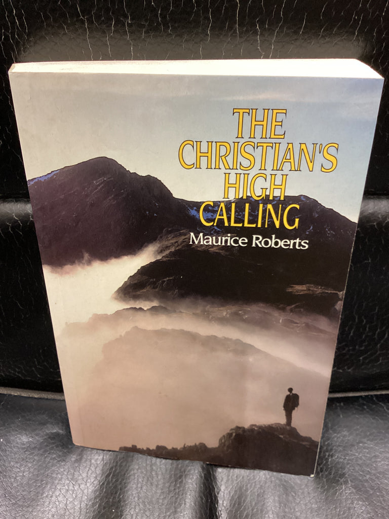The Christian's High Calling (Used Copy)