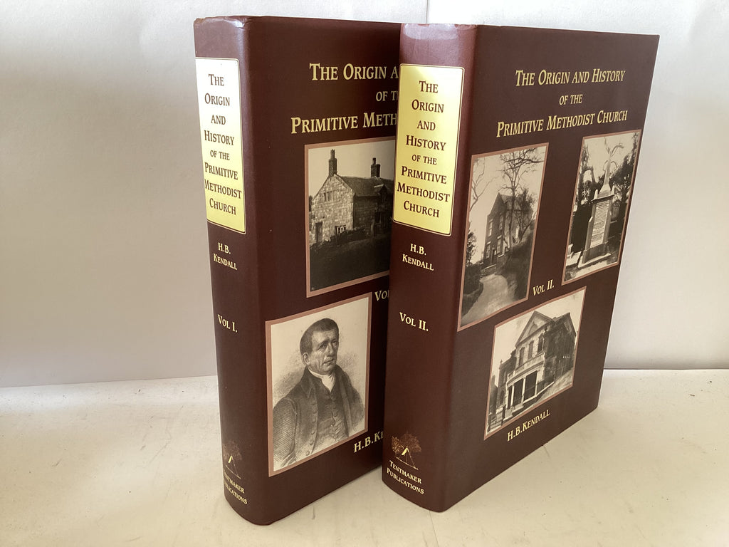 The Origin and History of the Primitive Methodist Church 2 Volumes (The John Gowan Collection)