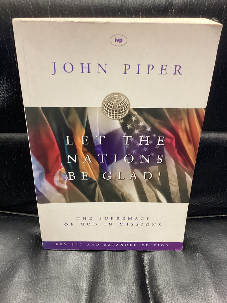 Let the Nations Be Glad (Used Copy)