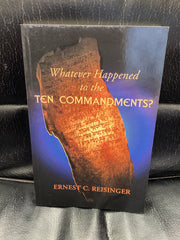 Whatever Happened to the Ten Commandments (Used Copy)