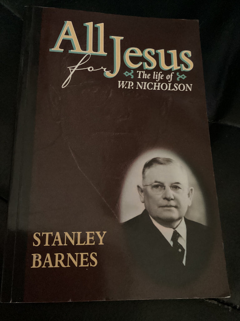 All For Jesus - The Life of W P Nicholson (Used Copy)