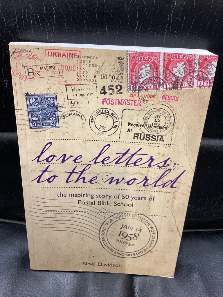 Love Letter to the World - The Inspiring Story of 50 Years of Postal Bible School (Used Copy)