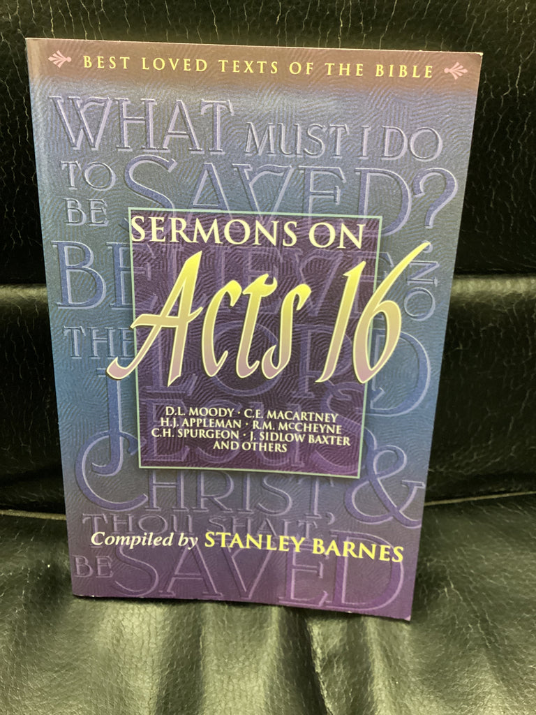Sermons On Acts 16 (Used Copy)
