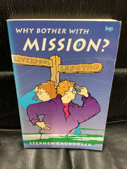 Why Bother with Mission? (Used Copy)