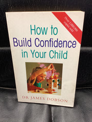 How to Build Confidence in Your Child (Used Copy)